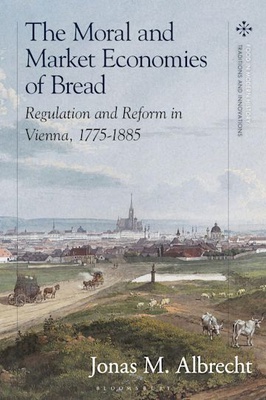 Neu erschienen: The Moral and Market Economies of Bread